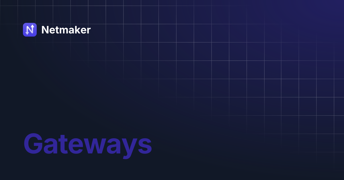 Gateways | Netmaker