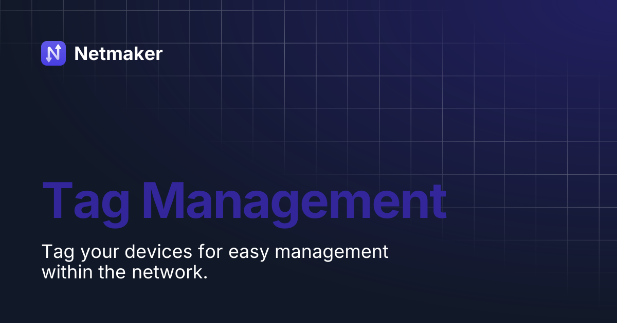 Tag Management | Netmaker